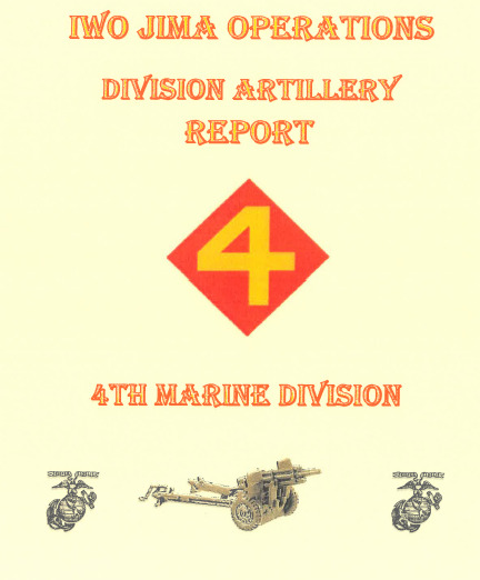 WW II Marine Corps 4th Division Artillery Iwo Jima Invasion Ops History Book