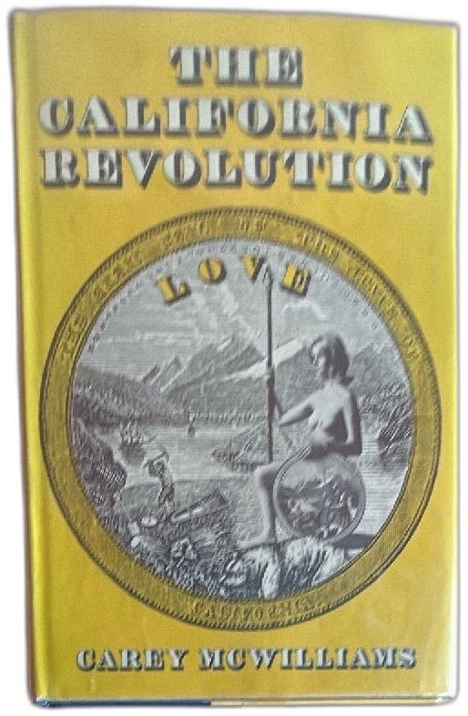 The California Revolution 1968 Hardcover Carey McWilliams Grossman Library Disca The California Revolution 1968 Hardcover Carey McWilliams Grossman Library Disca