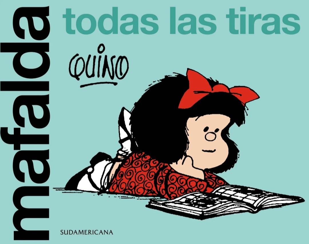 Todo Mafalda. Todas las tiras en un libro. Mafalda all strips. Book. Tapa blanda