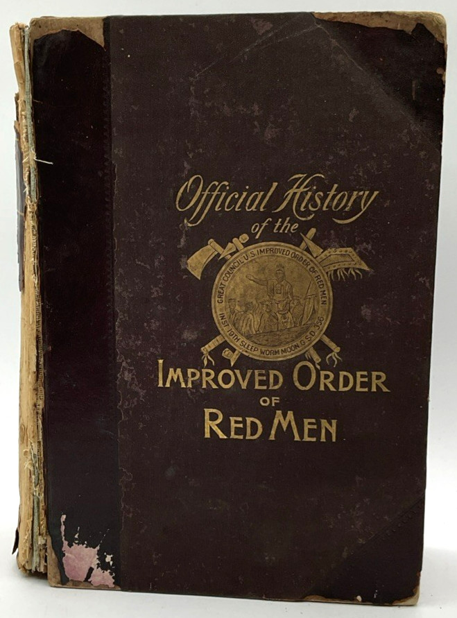 Antique Official History of the Order of Red Men Fraternity Revised Edition 1899