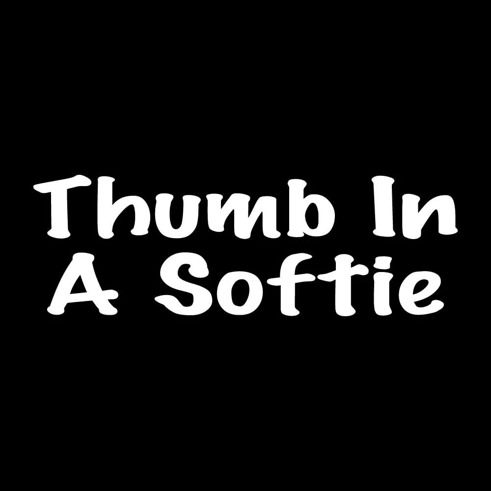 Thumb In A Softie Sexy Decal Sticker White Die Cut Vinyl