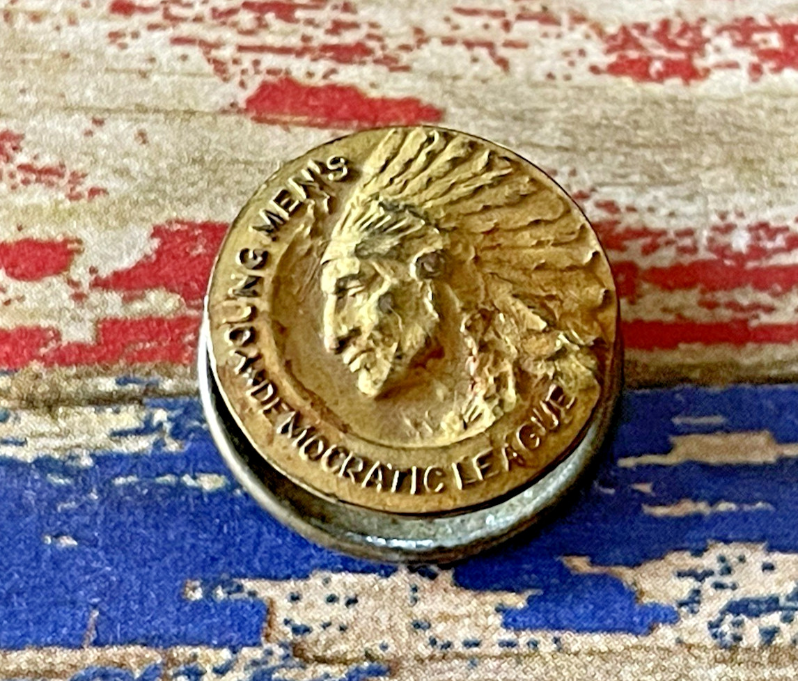 Rare early 1900s Young Men\'s Democratic League POLITICAL CAMPAIGN PINBACK BUTTON Rare early 1900s Young Men\'s Democratic League POLITICAL CAMPAIGN PINBACK BUTTON