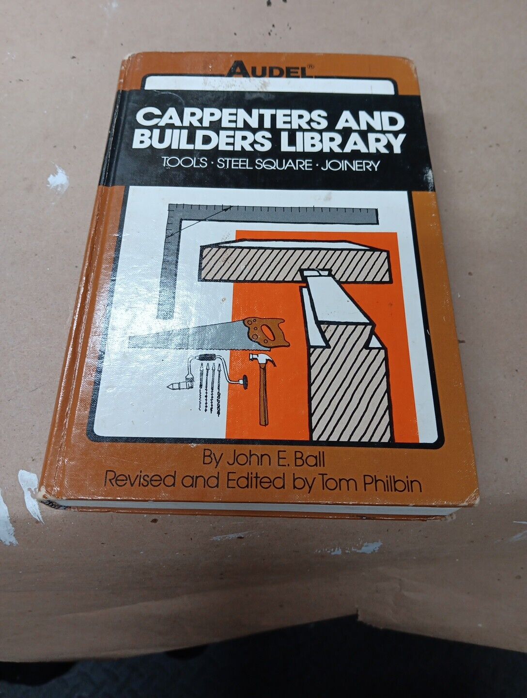 AUDELS Carpenters and Builders Library No. 1 1982 John E Ball Hardcover