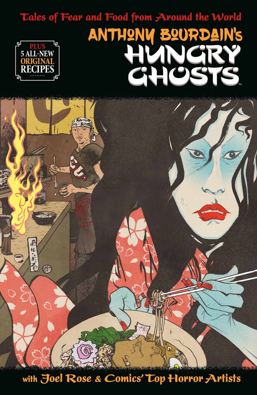 Anthony Bourdain's Hungry Ghosts Anthony Bourdain's Hungry Ghosts