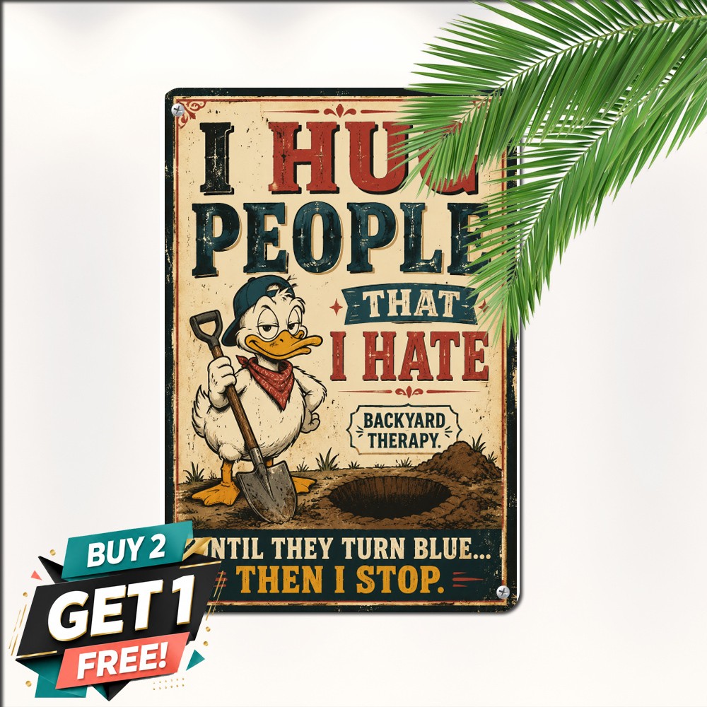 I Hug People I Hate Sarcastic Humor Office Plaque Retro Metal Tin Sign 8x12 Inch