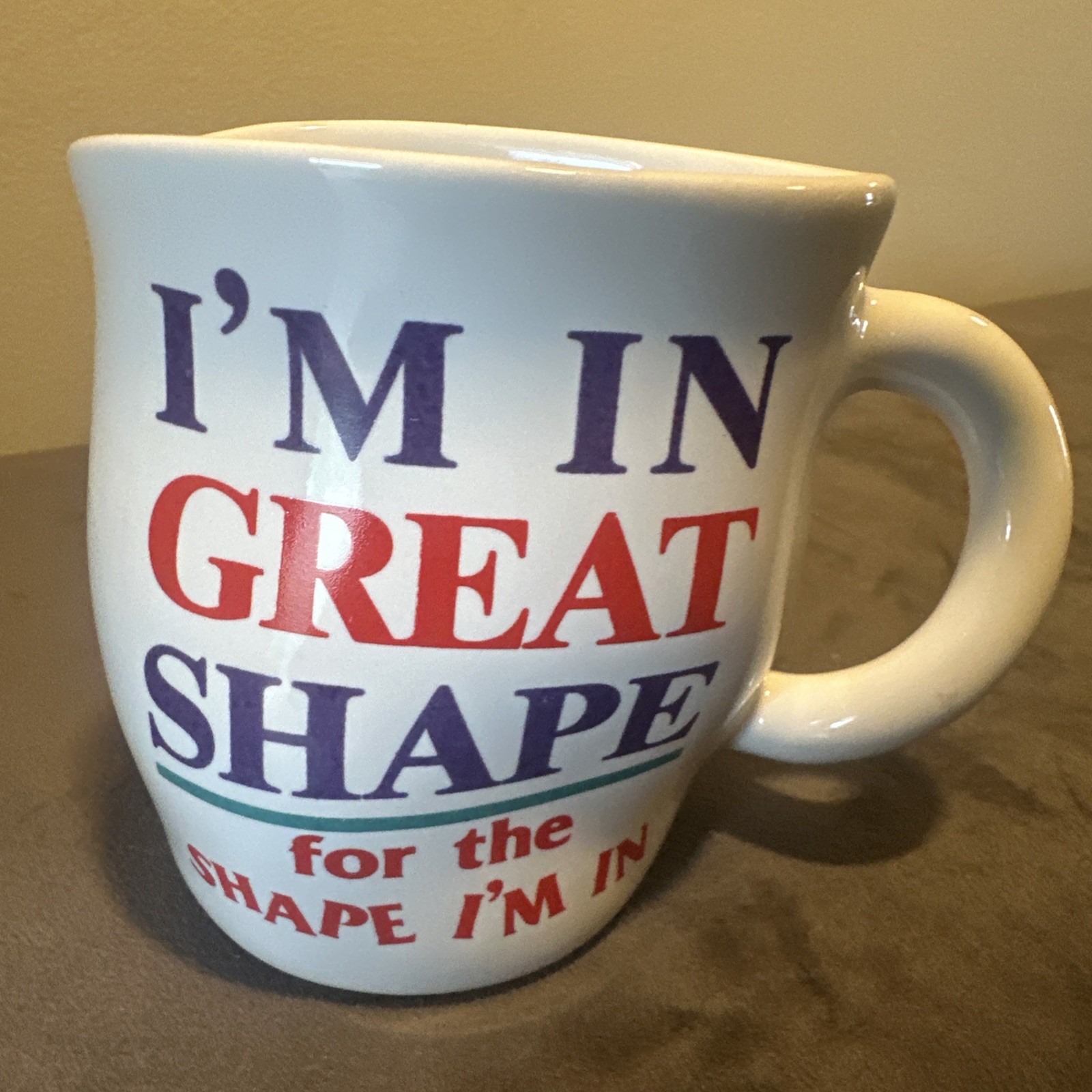 “I'm In Great Shape For The Shape I'm In”Papel Freelance, Tea Or Coffee Mug Mint