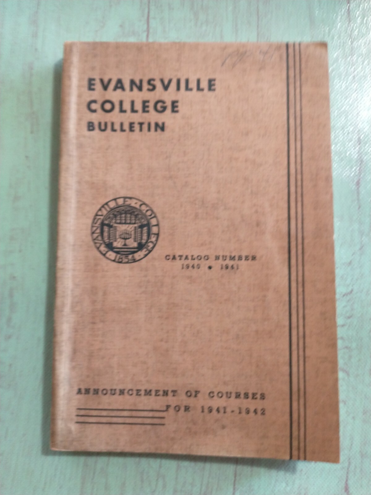 1940-41 Evansville IN College Bulletin Announcement of Courses 1940-41 Evansville IN College Bulletin Announcement of Courses