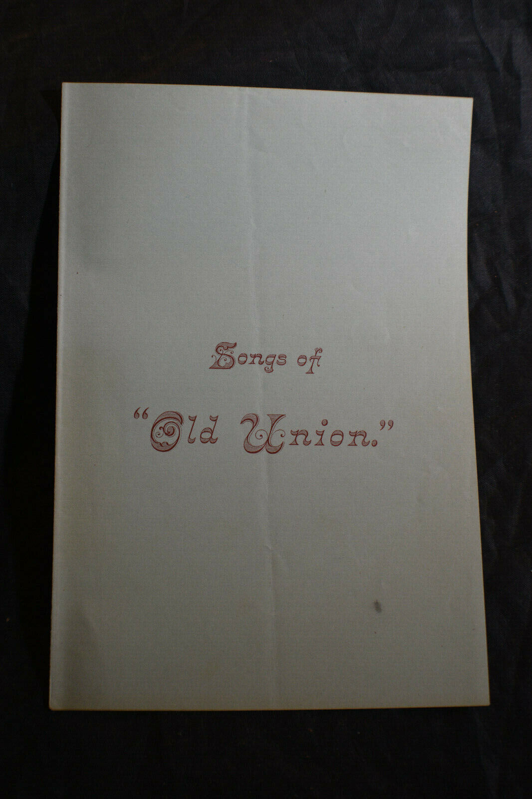 Ca 1880s Songs of Old Union *Union College, Schenectady NY*Fitzhugh Ludlow* RARE