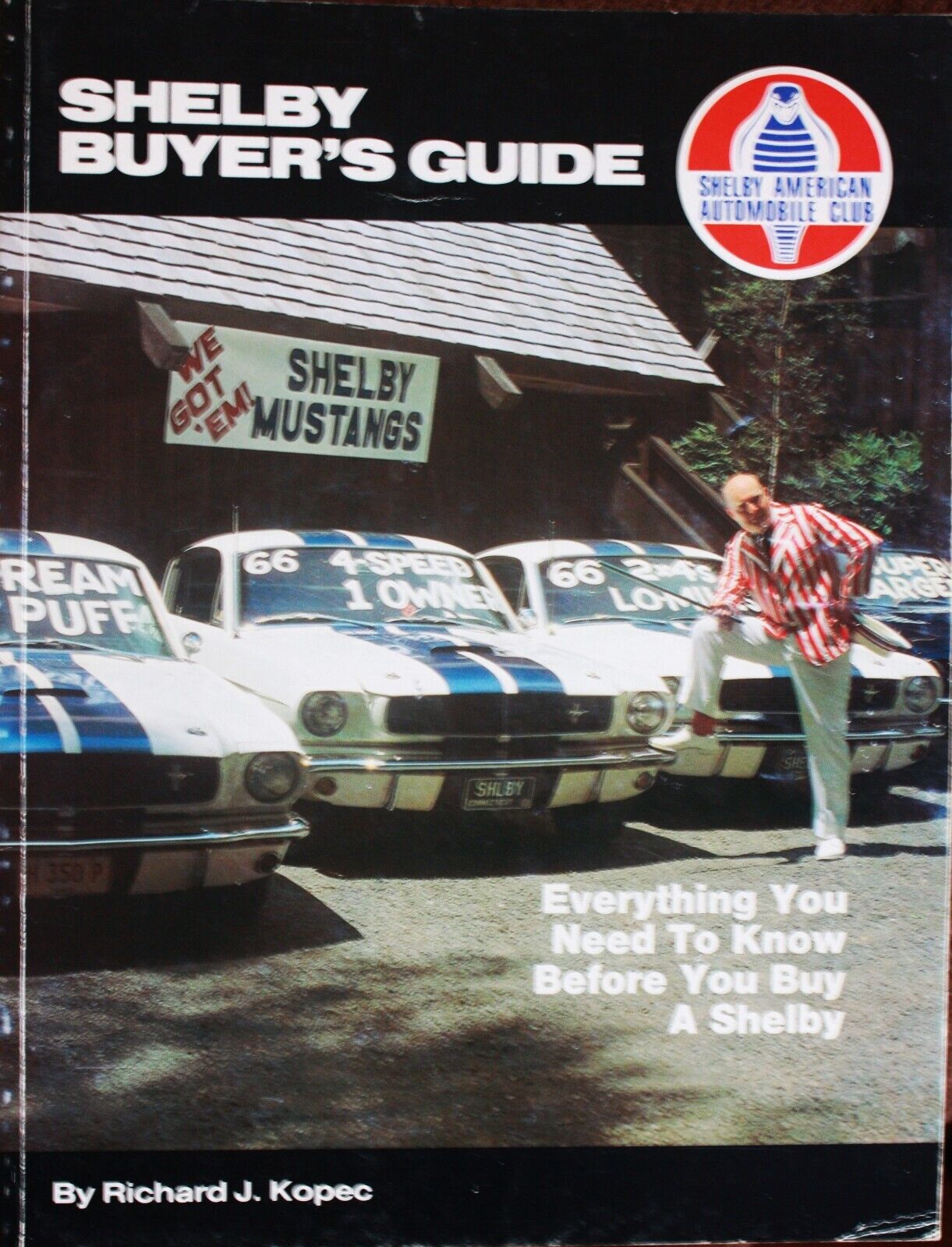 Shelby's Buyers Guide Everything you need to know before you buy a Shelby