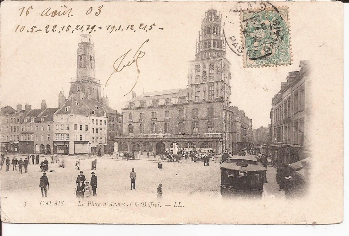 Old postcard 62 Calais La Place d'Arras et le Beffroi