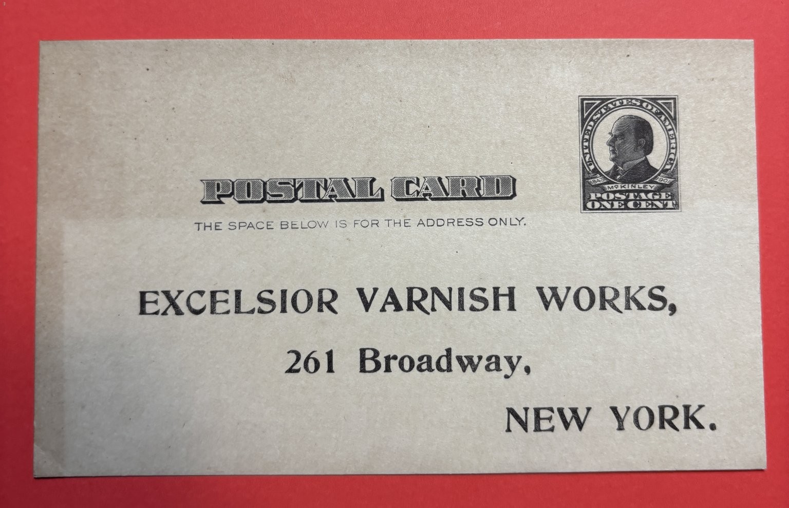 Vintage 1906 Excelsior Varnish Works New York Advertising Postal Card McKinley