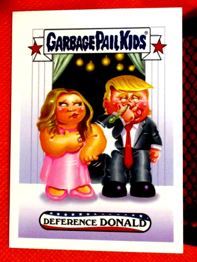 2017 TRUMPOCRACY 1ST 100 DAYS #149 DEFERENCE DONALD TOPPS WACKY PACKAGES