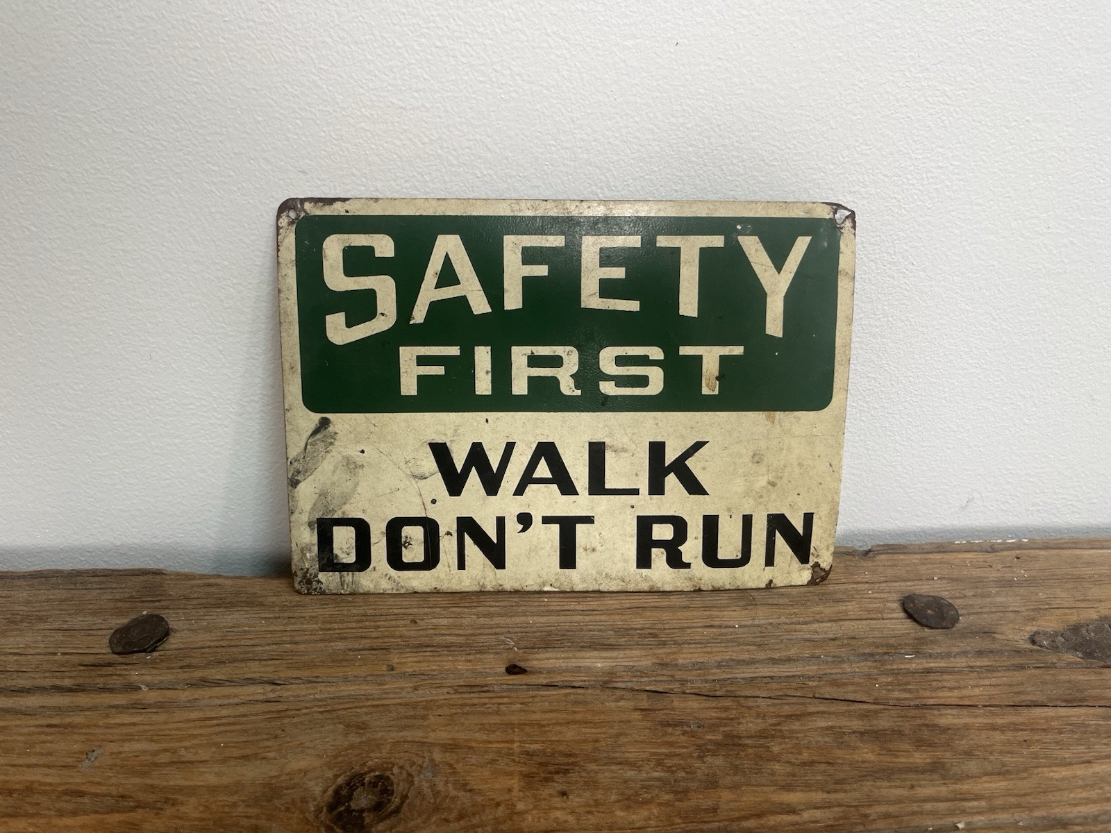 Vintage Safety First Sign Walk Don’t Run Vintage Safety First Sign Walk Don’t Run