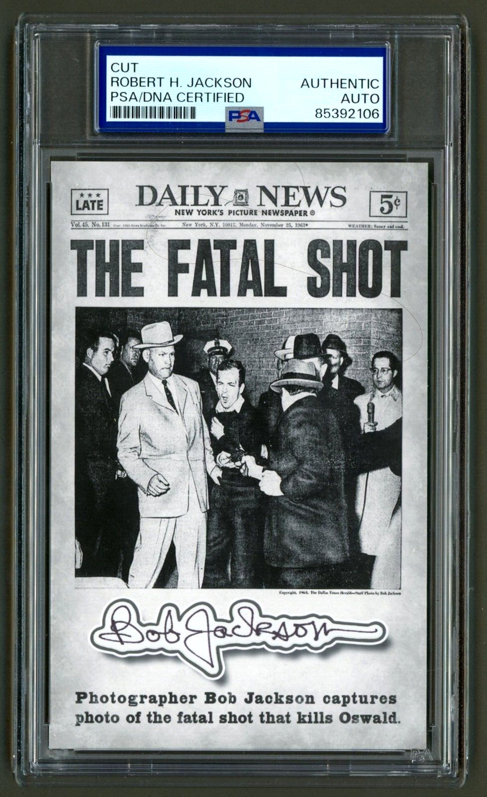 Robert Bob Jackson Signed Cut (PSA) JFK Lee Harvey Oswald Photographer Photo