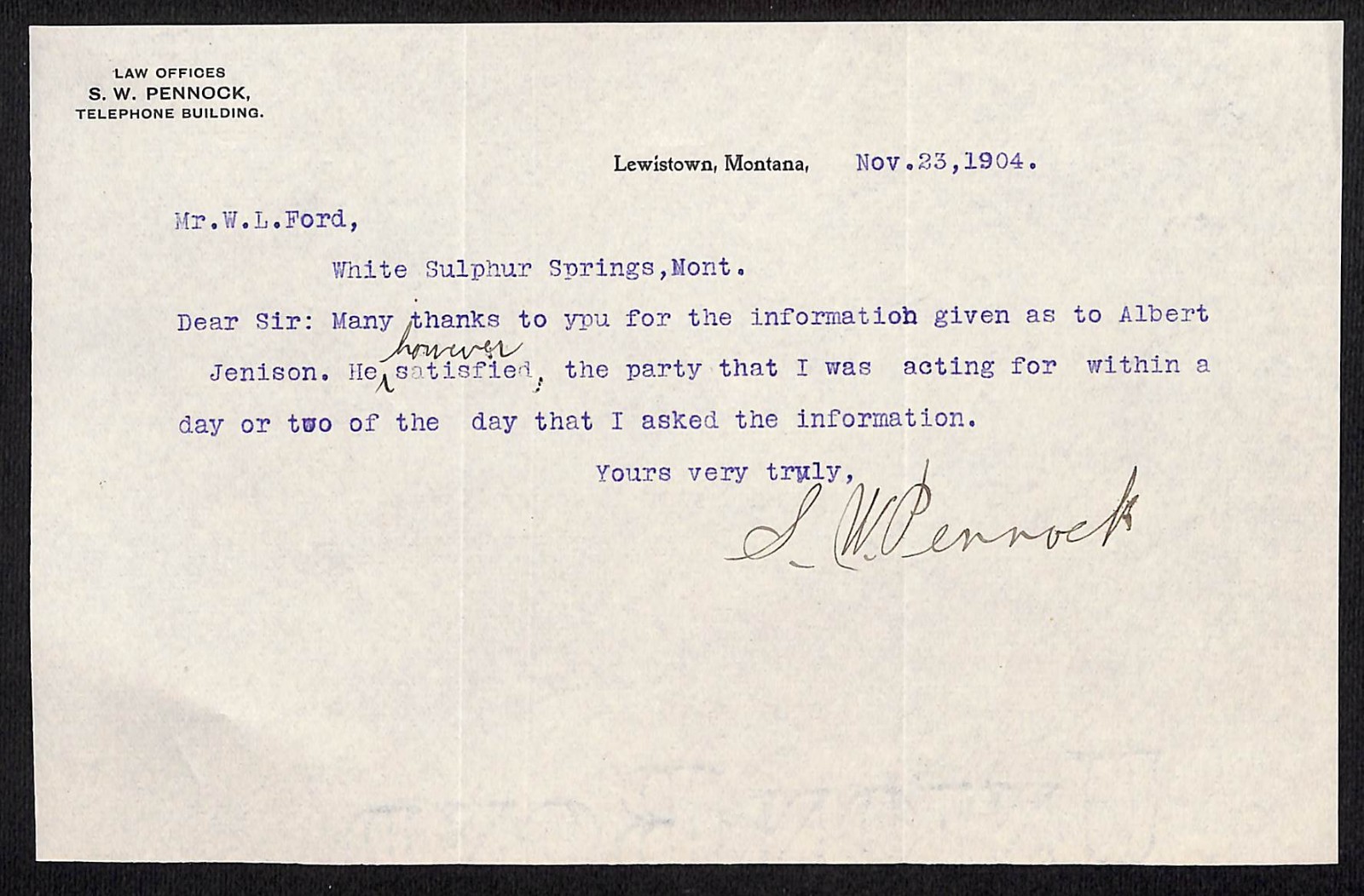 1904 Attorney S.W. Pennock Lewiston, MT TLS to W.L. Ford White Sulphur Springs