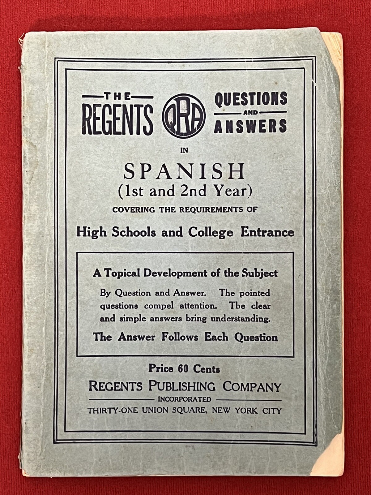 The Regents Questions and Answers in Spanish (1st & 2nd year) 1928 - Softcover The Regents Questions and Answers in Spanish (1st & 2nd year) 1928 - Softcover