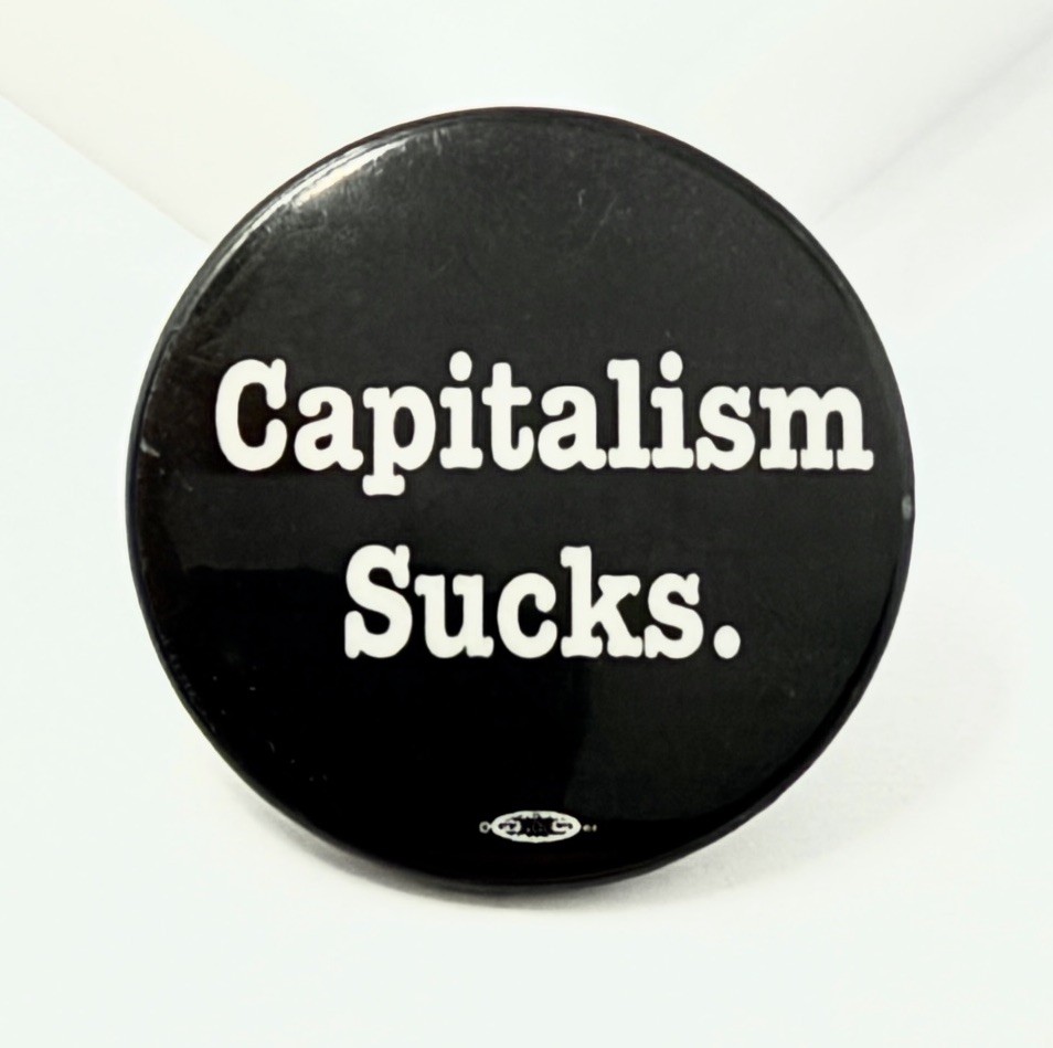 Vintage Capitalism Sucks Pinback Button Novelty Political Protest Badge Black Vintage Capitalism Sucks Pinback Button Novelty Political Protest Badge Black