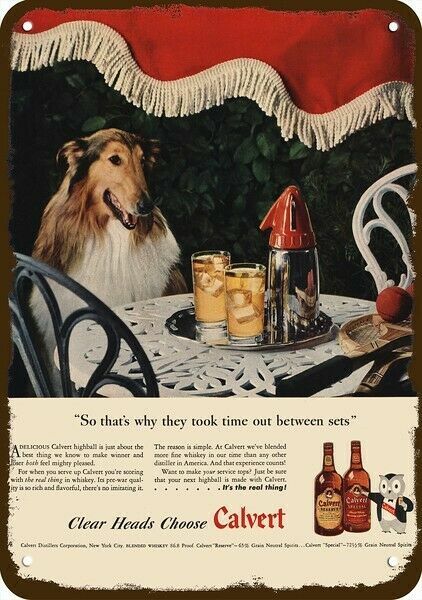 1947 Lassie Collie Dog & CALVERT WHISKEY Vint-Look DECORATIVE REPLICA METAL SIGN