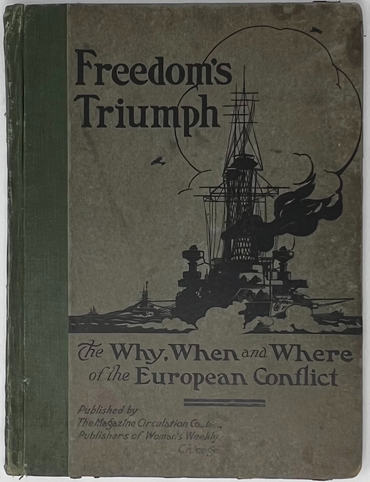 Antique Freedoms Triumph Book 1919 WW1 European Conflict Woman's Weekly Chicago