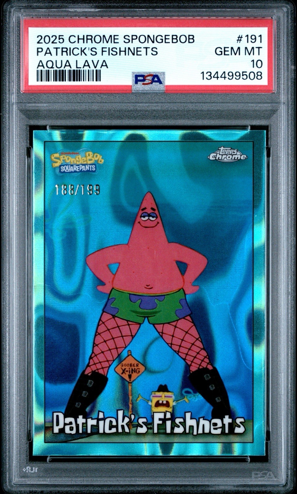 Topps 2025 Chrome SpongeBob Patrick's Fishnets Aqua Lava #191 PSA 10 /199