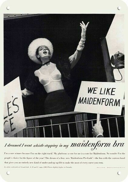1956 SEXY WOMAN POLITICIAN wearing MAIDENFORM Bra DECORATIVE METAL SIGN