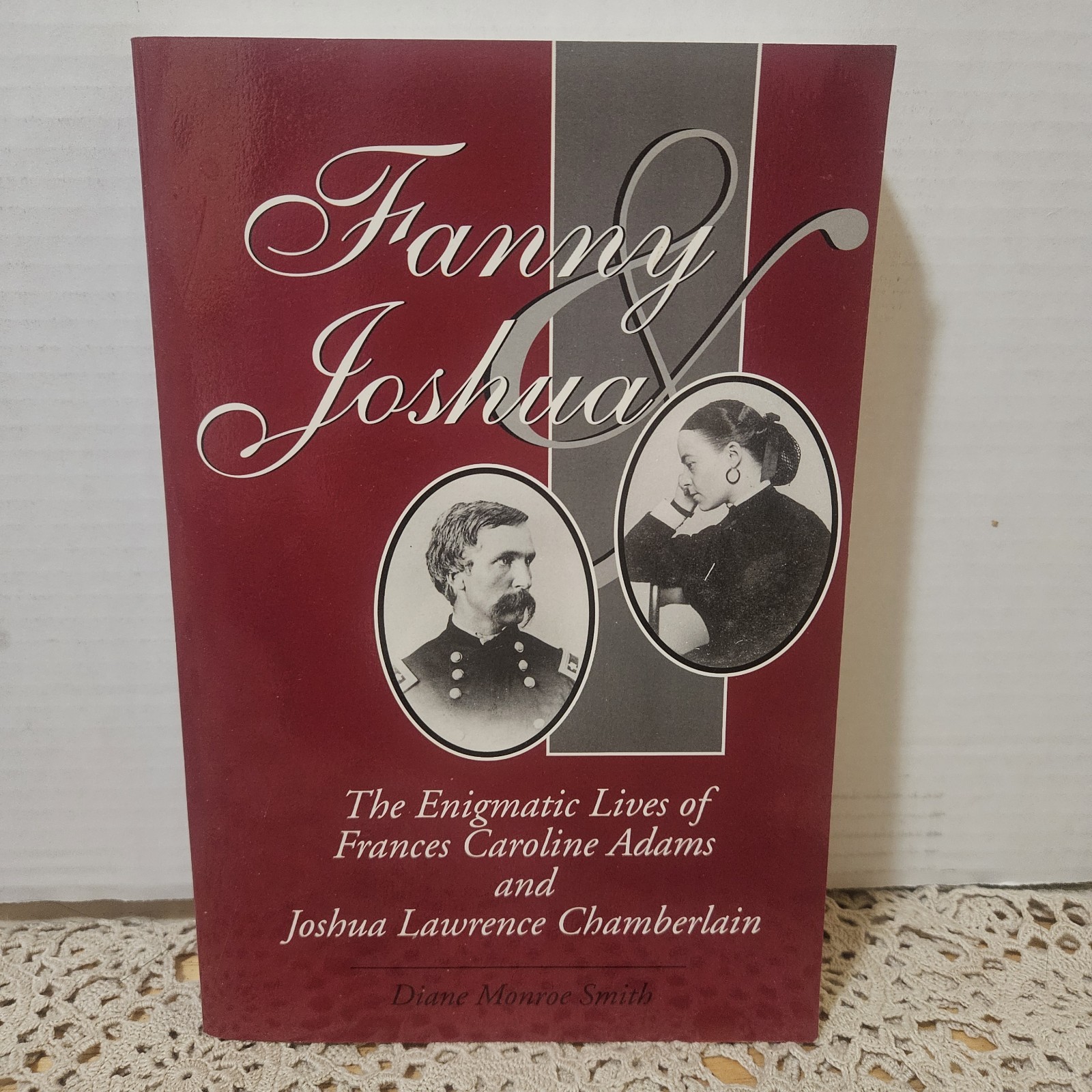 Fanny Joshua Chamberlain Diane Smith 1999 Civil War 20th Maine Gettysburg...