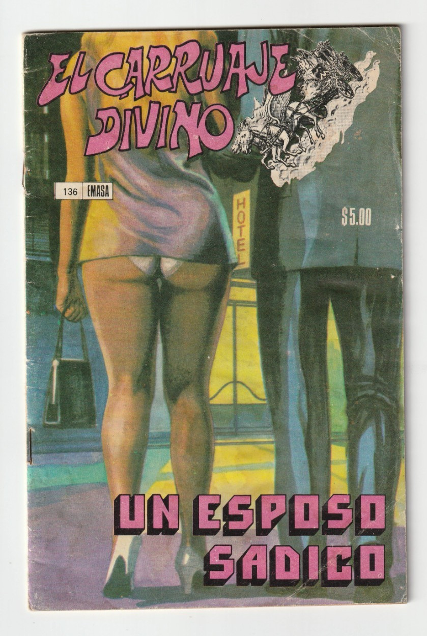 El Carruaje Divino #136 - Spicy Mexican Pulp 1980