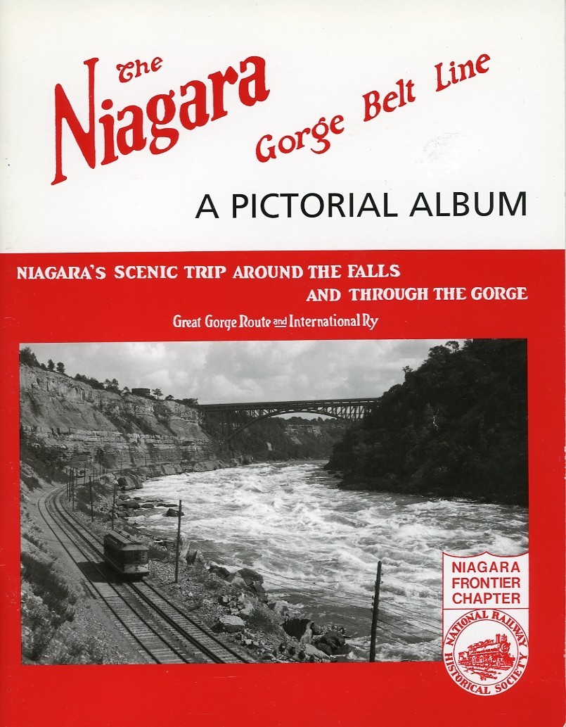 The Niagara Great Gorge Belt Line, A Pictorial Album