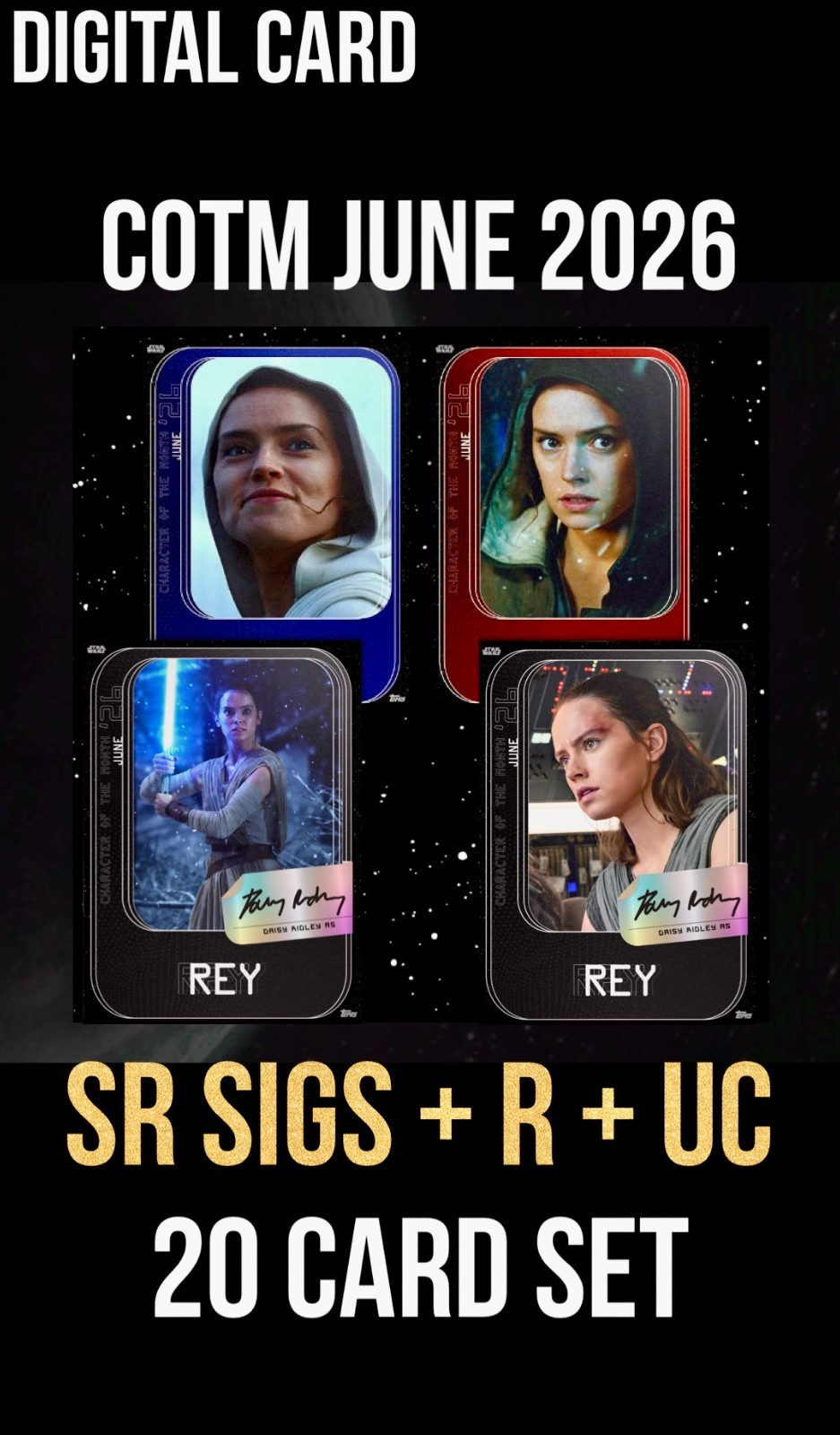COTM CHARACTER OF MONTH REY SIGNATURE 10 11 +R+U SET TOPPS STAR WARS CARD TRADER
