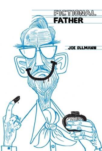 Fictional Father - Paperback By Ollmann, Joe - GOOD