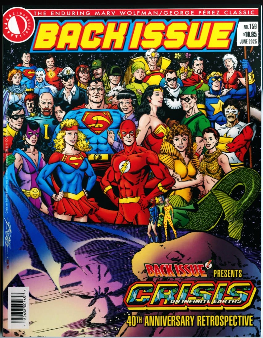 Back Issue Magazine #159-2025 nm+ 9.6 TwoMorrows Crisis On Infinite Earths Perez