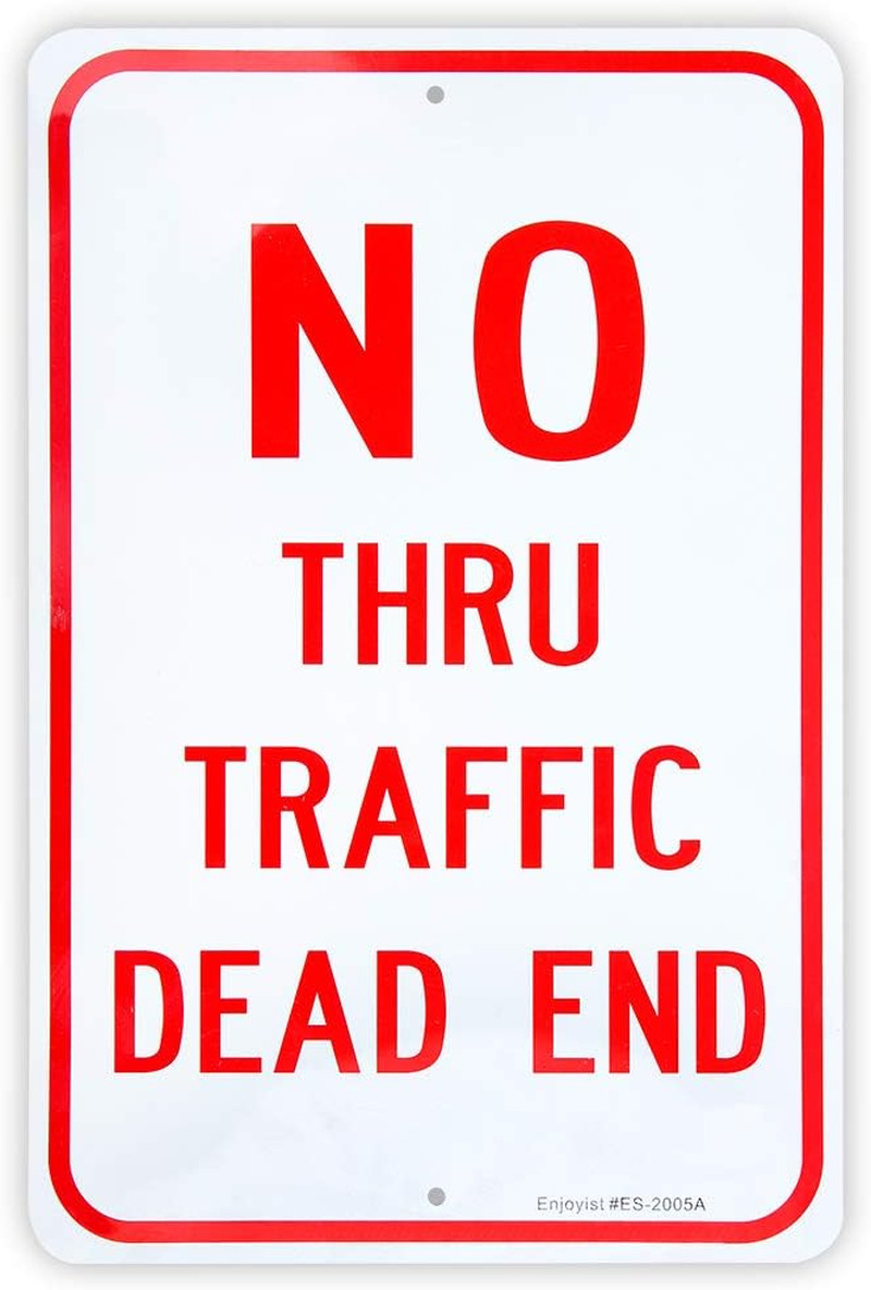 Large No Thru Traffic Sign, Dead End Sign, 18\