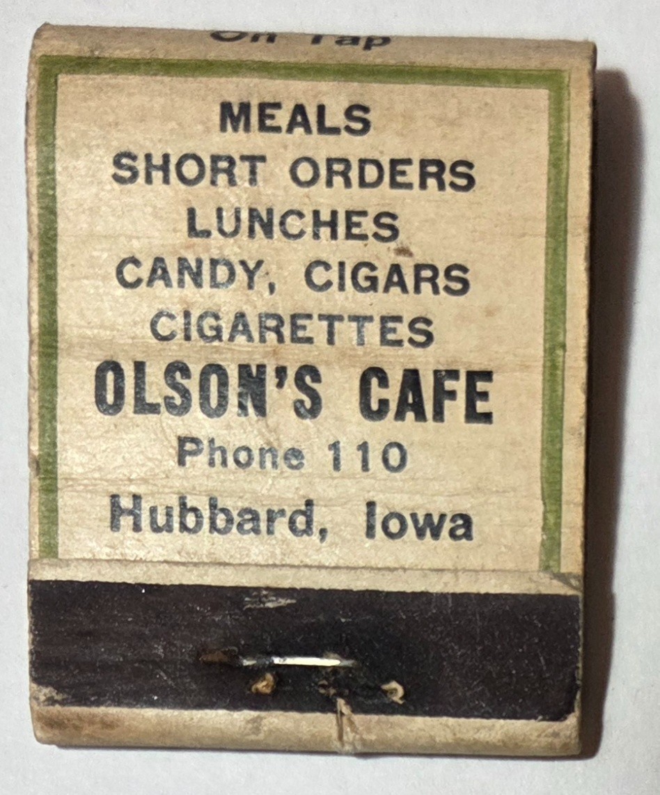 Vintage OLSON'S CAFE, FULL matchbook; 1930s; Unused; Hubbard, Iowa Vintage OLSON'S CAFE, FULL matchbook; 1930s; Unused; Hubbard, Iowa