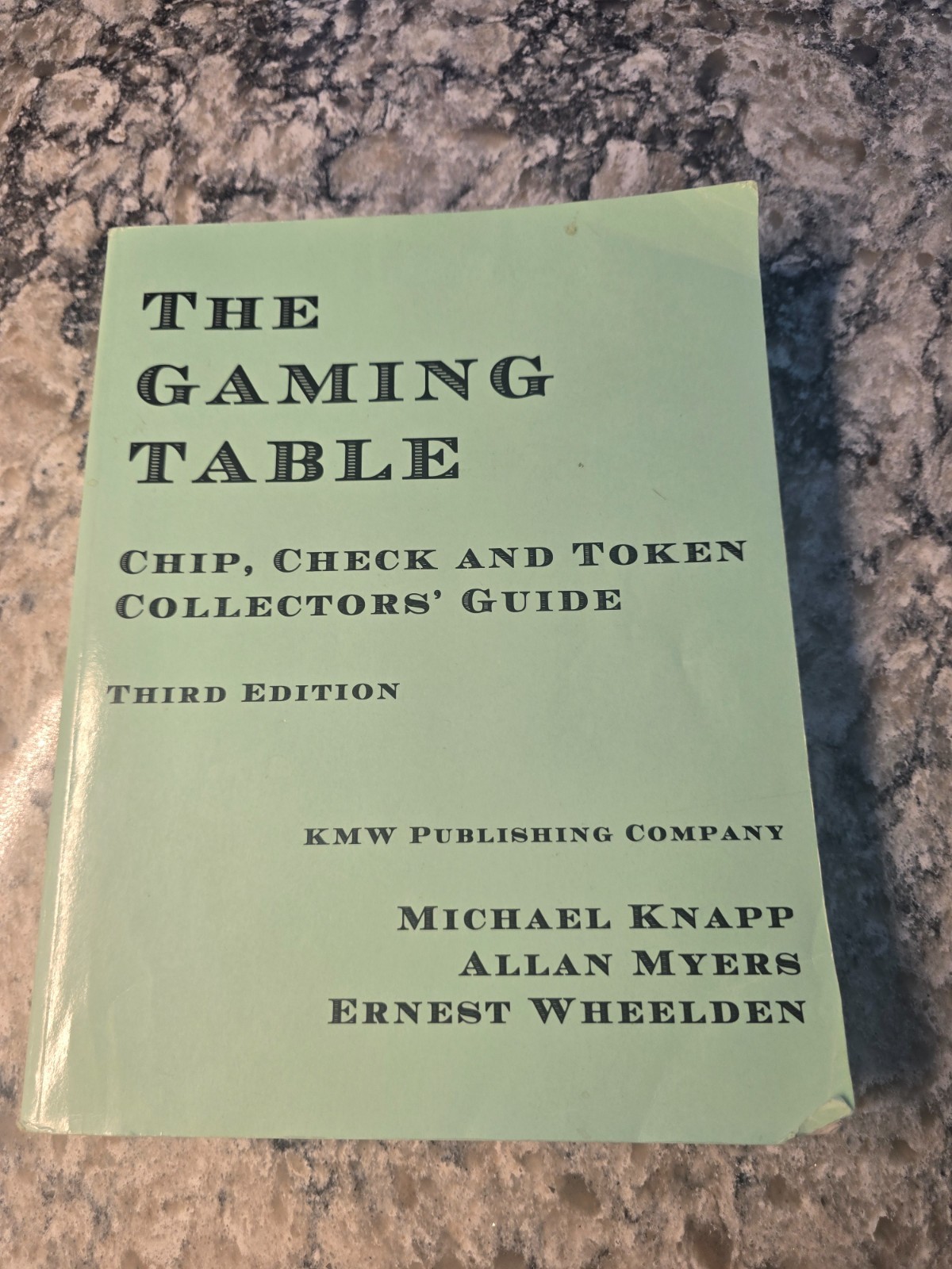 THE GAMING TABLE CHIP,CHECK & TOKEN COLLECTORS GUIDE KNAPP.MYERS & WHEELDEN