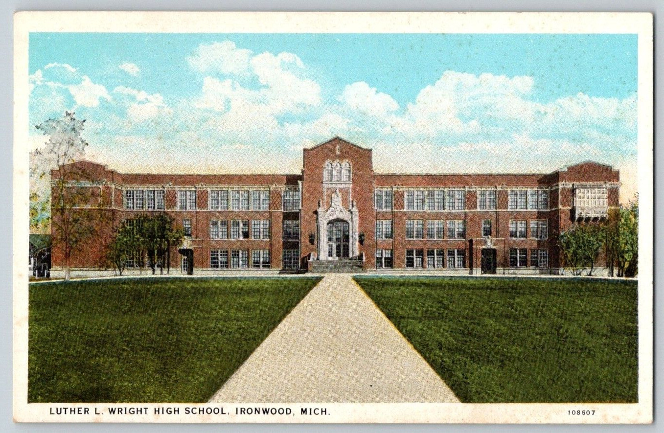 1920's Postcard~ Luther L. Wright High School~ Ironwood, Michigan~ MI
