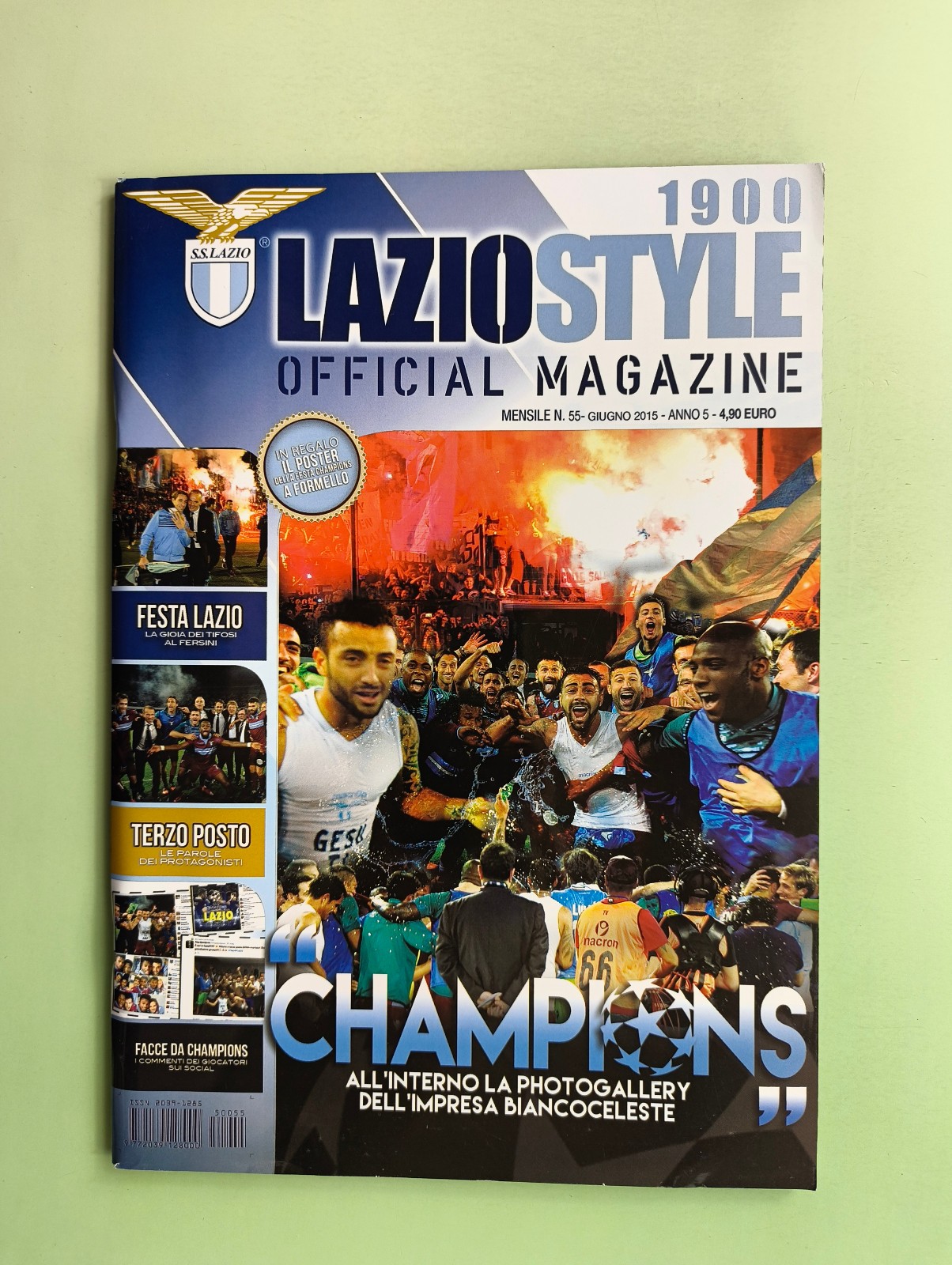 LAZIO STYLE 55-2015 + POSTER GIOIA CHAMPIONS LEAGUE -LENZINI-BRUNO GIORDANO