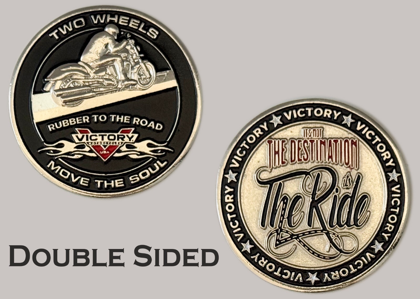 Victory Motorcycles Two Wheels Move The Soul Challenge Coin  J#10