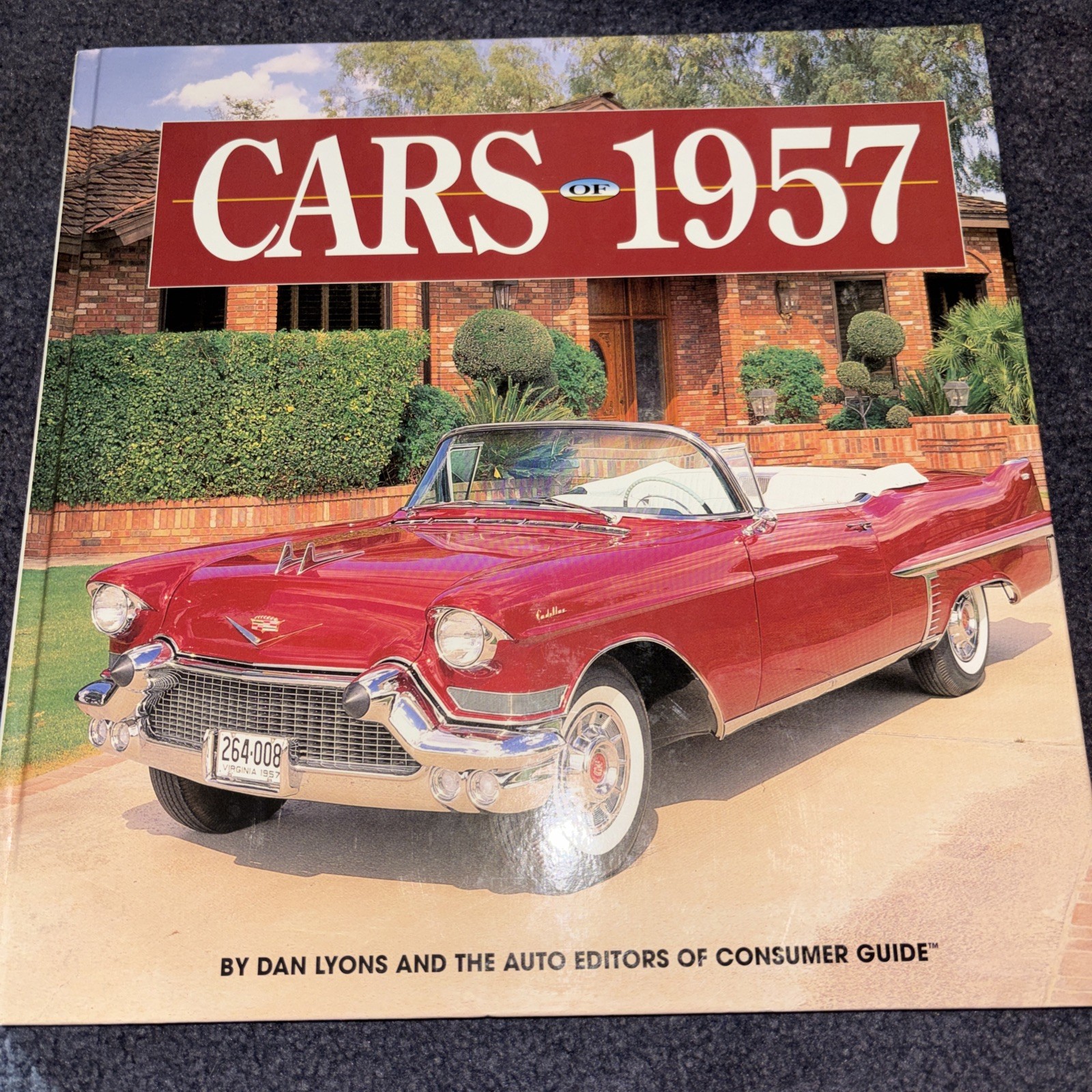 CARS OF 1957 by Dan Lyons And The Auto Editors of Consumer Guide Book *** CARS OF 1957 by Dan Lyons And The Auto Editors of Consumer Guide Book ***
