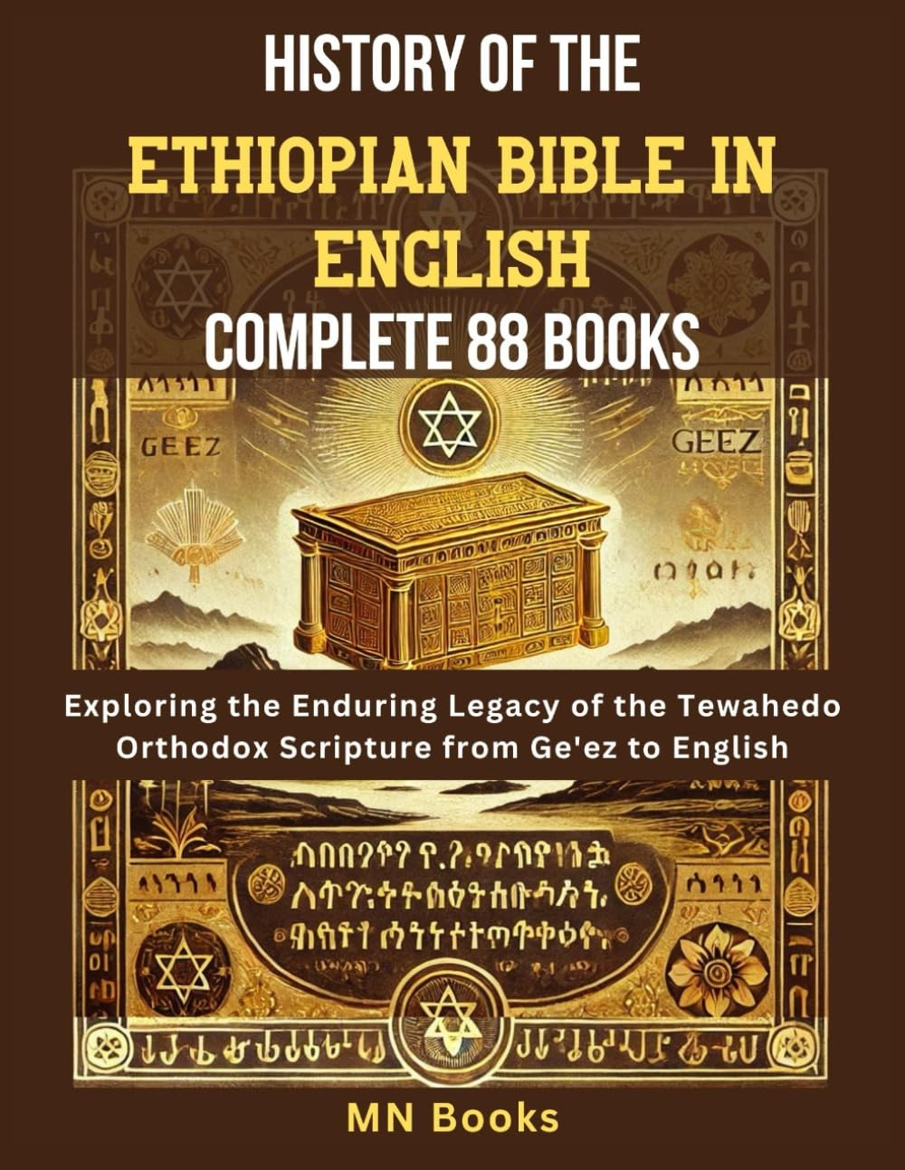 History of the Ethiopian Bible in English Complete 88 Books: Exploring the... History of the Ethiopian Bible in English Complete 88 Books: Exploring the...