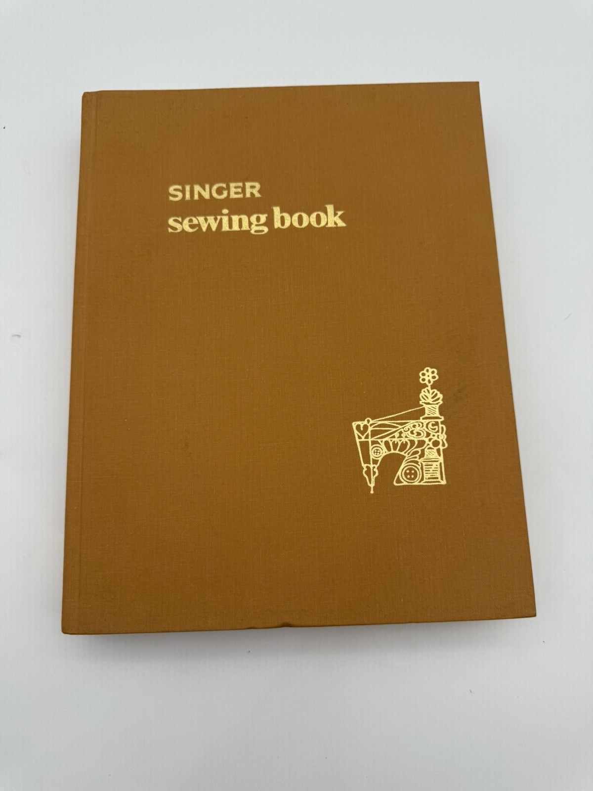 Vintage Singer Sewing Book First Edition Third Printing Hardcover EUC 1969
