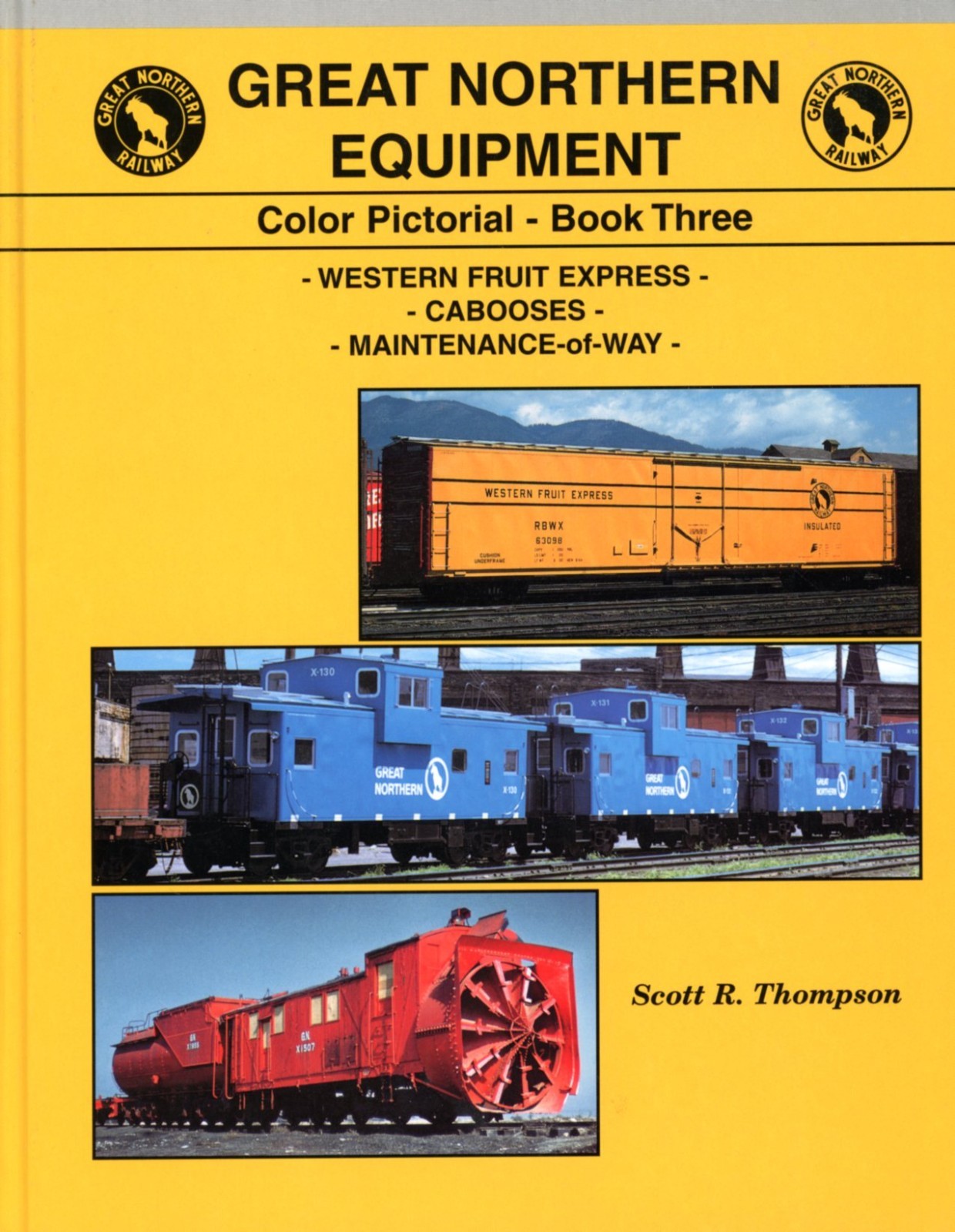 GREAT NORTHERN EQUIP. COLOR PICTORIAL, BOOK 3 BY SCOTT R. THOMPSON