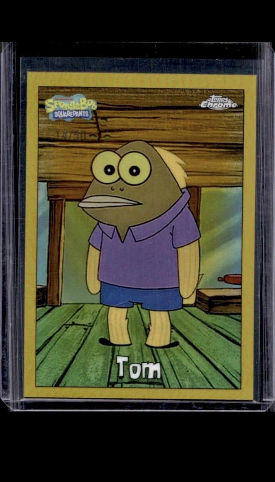 2025 Topps Chrome SpongeBob Squarepants Tom Gold Refractor #/50 2025 Topps Chrome SpongeBob Squarepants Tom Gold Refractor #/50