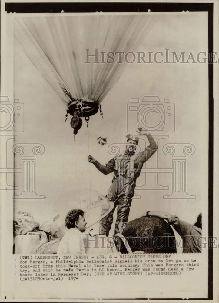 1974 Press Photo Balloonist Bob Berger Takes Off From Lakehurst Naval Air Base