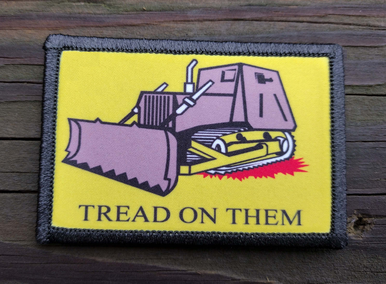 Killdozer Tread On Them Morale Patch Hook & Loop Funny Army Custom Tactical 2A