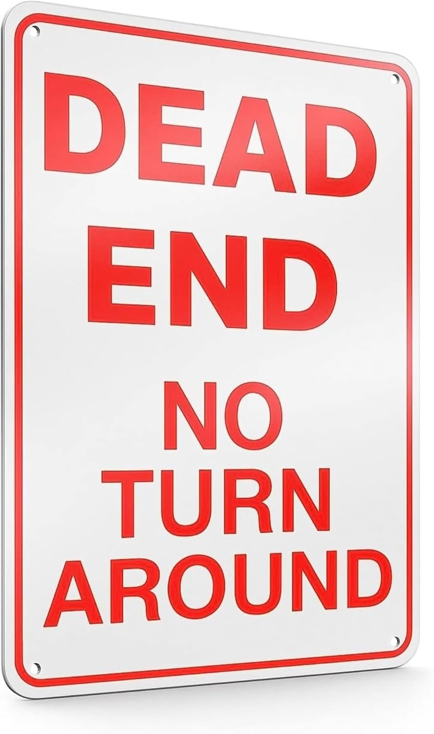 Reflective Dead End Sign, 8X12 Aluminum, No Turn Around, Pre-Drilled