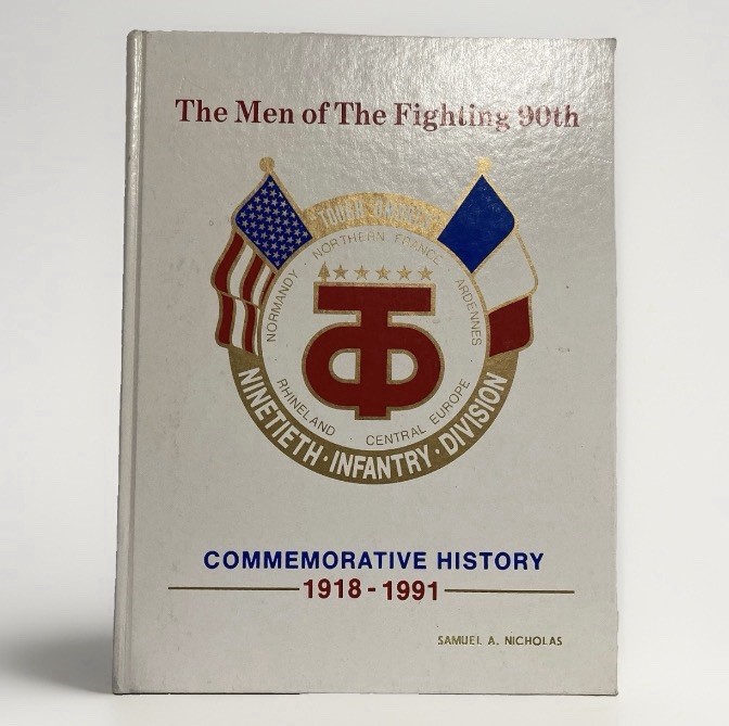 The Men of The Fighting 90th Commemorative History 1918 - 1991 Hardcover Book
