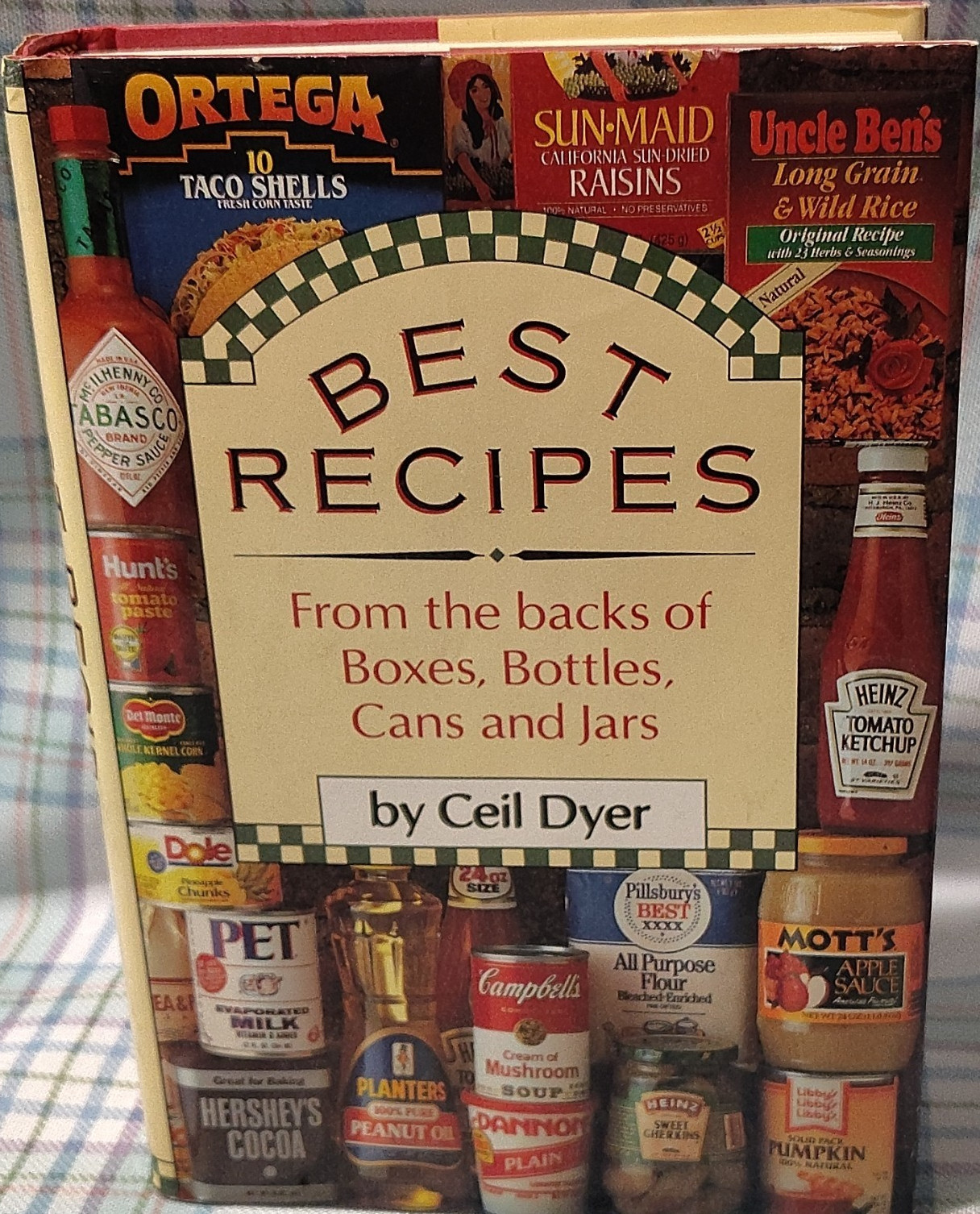 1989 Best Recipes From the Backs of Boxes Bottles Cans by Ceil Dyer Hardcover