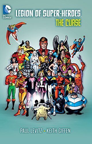 LEGION OF SUPER-HEROES: THE CURSE By Paul Levitz