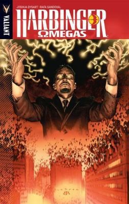 Harbinger Volume 6: Omegas by Dysart, Joshua