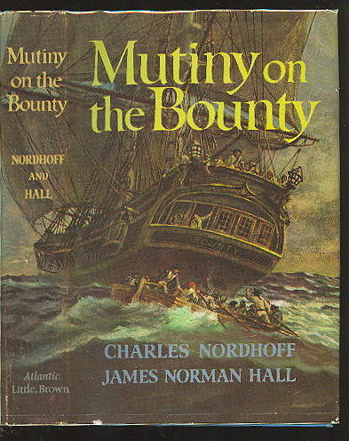 MUTINY on the BOUNTY~Charles Nordhoff & James Norman Hall~HB w DJ